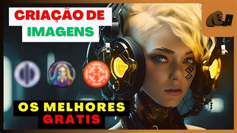 Melhores Ia Para Criar Imagens A Melhor Youtube