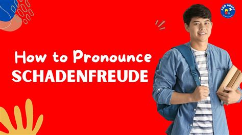 How To Pronounce Schadenfreude And What It Means Helpful Guide For