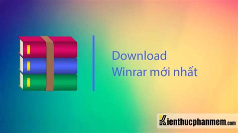 Download Winrar Full Crack Bản Quyền Tiếng Việt Phiên Bản Mới Nhất Ktpm