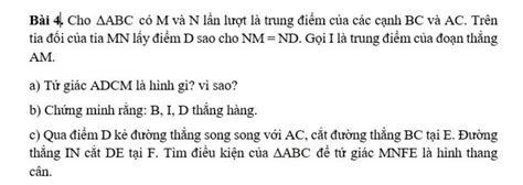 Các Bạn Giúp Mình Bài Này Với ạ Kiến Thức Của Lớp 8 ạ Mình Cảm ơn ạbài 4 Cho Aabc Có M Và N