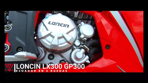 CLIPS LONCIN LX300 GP300 ECUADOREN2RUEDAS YouTube