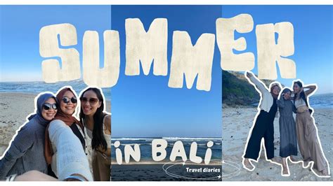 Summer In Bali Vlog Brunch Sesh Going To The Beach Chill Day In