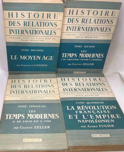 Histoire Des Relations Internationales Tomes I Viii Tome Le