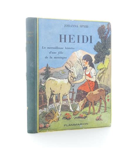 Heidi La Merveilleuse Histoire D Une Fille De La Montagne Librairie