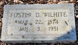 Foster Daniel Wilhite M Morial Find A Grave