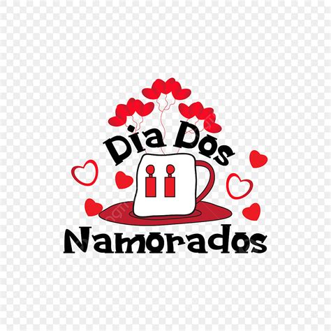 Dia Dos Namorados Png Happy Valentines Day Love Dia Dos PNG And