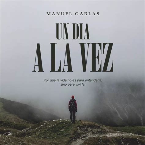 Un Día a La Vez Single de Manuel Garlas LETRAS