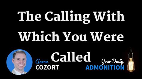 The Calling With Which You Were Called Will God Call You A Christian