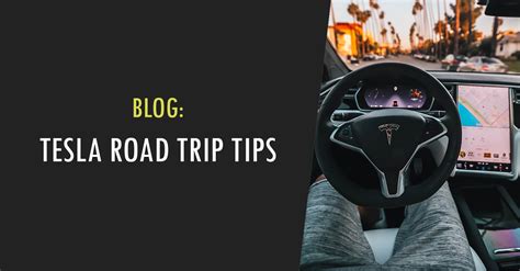 9 Tesla Road Trip Tips for Long Travel | TeslaThunder - Tesla ...