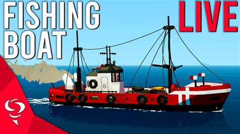 Lets Build A Fishing Boat Live Stormworks Build And Rescue Gameplay