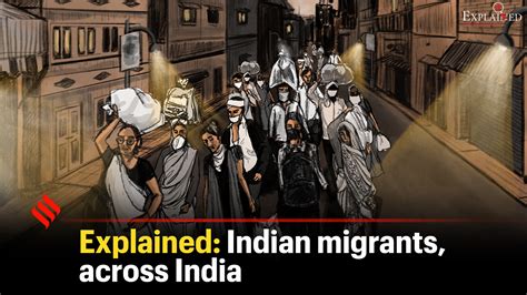 Explained indian migrants across india-The Indian Express