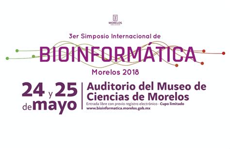 Todo Listo Para El Tercer Simposio Internacional De Bioinform Tica