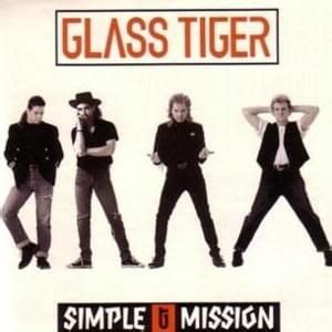 Glass Tiger Lyrics, Songs, and Albums | Genius