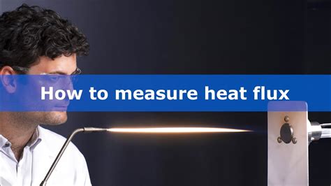 What Is Heat Flux How To Measure Heat Flux Youtube