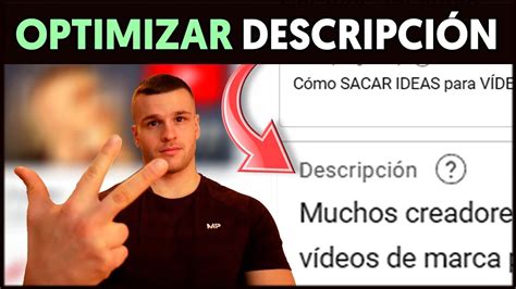 Qué poner en la DESCRIPCIÓN de un Vídeo de YouTube para POSICIONAR