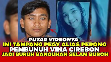 INI TAMPANG PEGY ALIAS PERONG TERSANGKA KASUS VINA YANG KERJA SEBAGAI