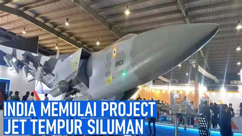 INDIA AKAN MULAI KEMBANGKAN JET TEMPUR SILUMAN GENERASI KELIMA AMCA