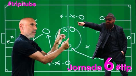 Tripiresumen Jornada 6 De Lfp Resaca De Derbi Y Reacciones