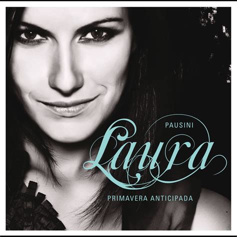 Primavera Anticipada Lbum De Laura Pausini Apple Music