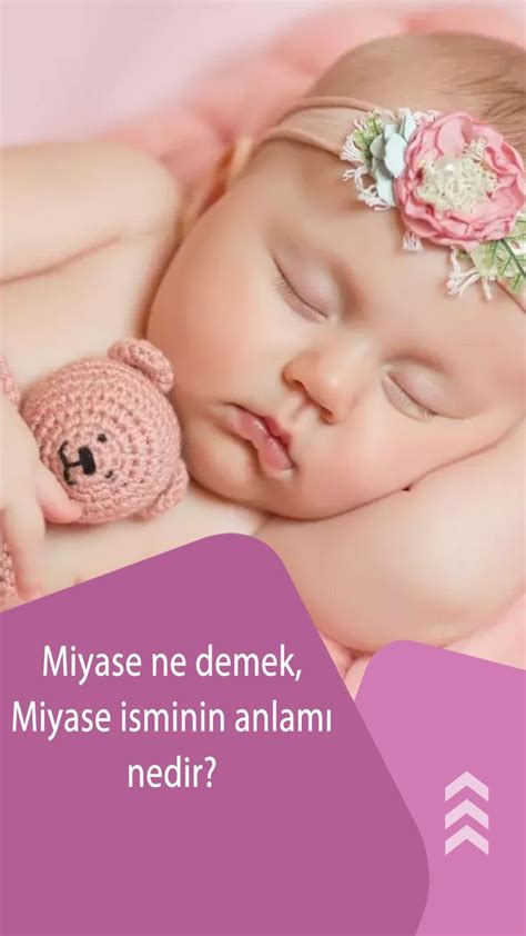 Miyase Ne Demek Miyase Isminin Anlam Nedir Miyase Ismi Kuran Da