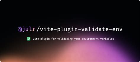 Github Julien R Vite Plugin Validate Env Vite Plugin For