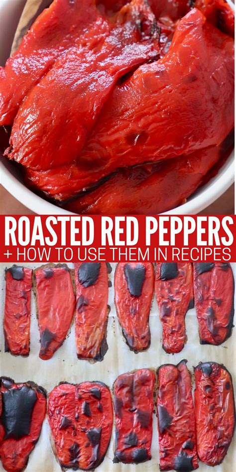 Roasted Red Peppers Recipe - WhitneyBond.com