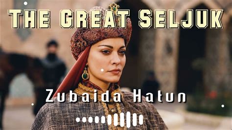 The Great Seljuk Zubaida Hatun Antry Music Uyanış Büyük Selçuklu