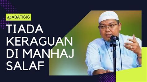 TIADA KERAGUAN DI MANHAJ SALAF Abati616 YouTube