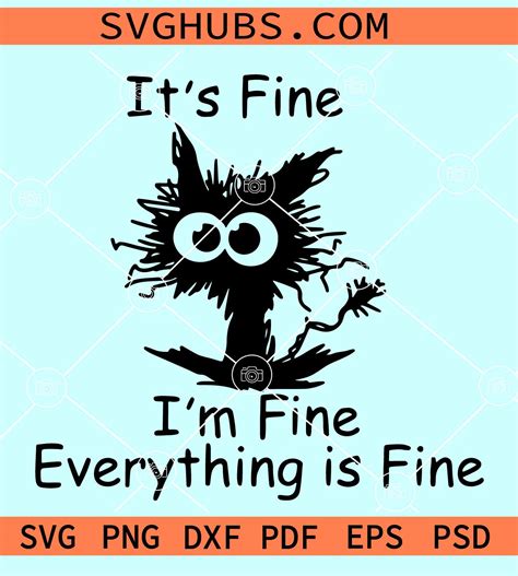 It's Fine I'm Fine Everything is Fine SVG, Im Fine Cat Svg, fine cat svg