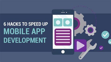 6 Hacks To Speed Up Mobile App Development