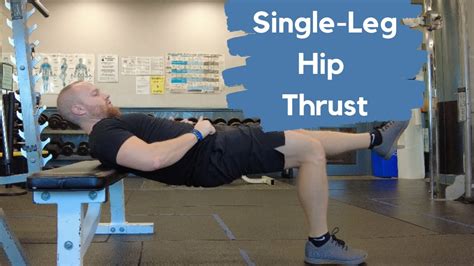 How To Do Single Leg Hip Thrusts YouTube