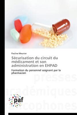 S Curisation Du Circuit Du M Dicament Et Son Administration En Ehpad By