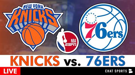 Knicks Vs 76ers Live Streaming Scoreboard Play By Play Highlights Stats And Analysis Nba On