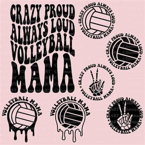 Crazy Proud Always Loud Volleyball Mama Svg Volleyball Mama Svg Volleyball Lover Svg