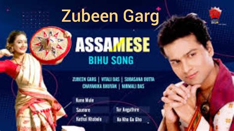 Zubeen Garg Assamese Song Best Of Zubeen Garg Old Song By Zubeen