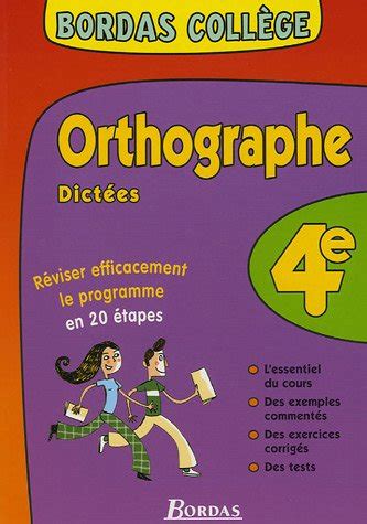 Amazon Fr BORDAS COLLEGE ORTHO DICTEES 4E NP Ancienne Edition