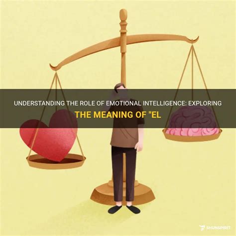 Understanding The Role Of Emotional Intelligence Exploring The Meaning