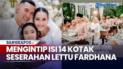 Mengintip Isi Kotak Seserahan Lettu Fardhana Untuk Ayu Ting Ting