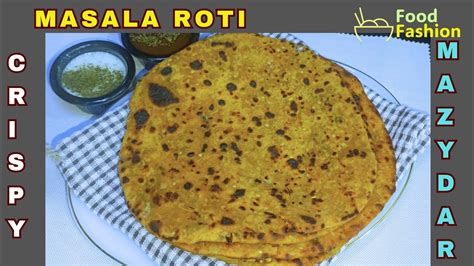 Masaledaar Besan Ki Roti Easy And Quick Recipe Of Missi Roti Masala Chapati By Food