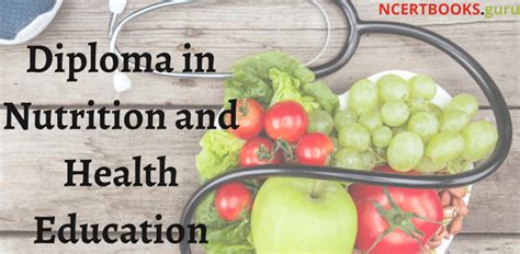 Diploma In Nutrition And Health Education Eligibility Syllabus Fee