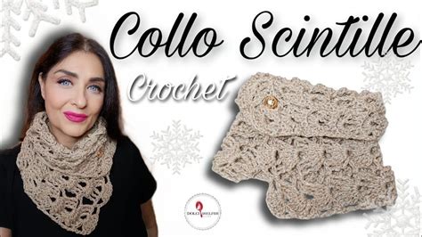 Tutorial Collo Scintille Uncinetto Per Principianti Crochet Cowl