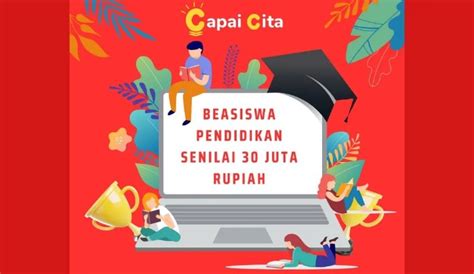 Beasiswa Pendidikan Capai Cita Untuk Pelajar Dan Mahasiswa Seluruh