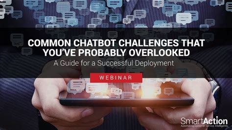 Common Chatbot Challenges That You've Probably Overlooked | SmartAction