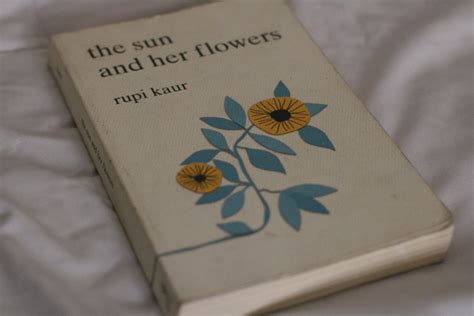 The Sun And Her Flowers Rupi Kaur Book Review Bookloveworm