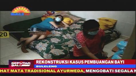 REKONSTRUKSI KASUS PEMBUANGAN BAYI Bali TV