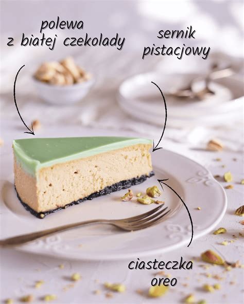 Idealny SERNIK PISTACJOWY Przepis Prosty I Pyszny Cake It