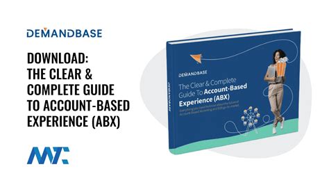 Download The Clear And Complete Guide To Account Based Experience Abx Martech Zone