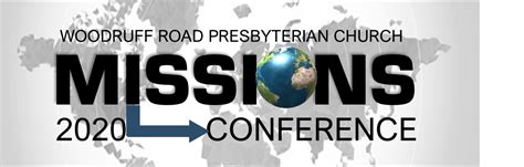 2020 Missions Conference — Woodruff Road Presbyterian Church In