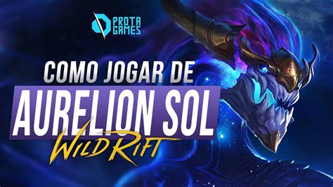 COMO JOGAR DE AURELION SOL NO WILD RIFT GUIA COMPLETO DE RUNAS