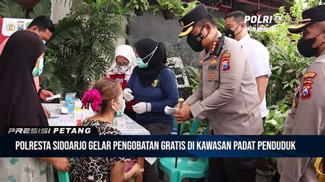 Pengobatan Gratis Polresta Sidoarjo Dan Bansos Di Kawasan Padat